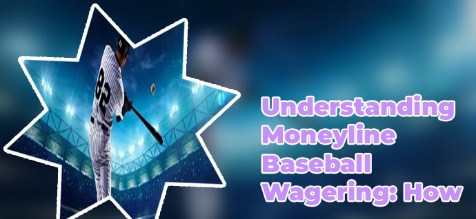Moneyline bet baseball